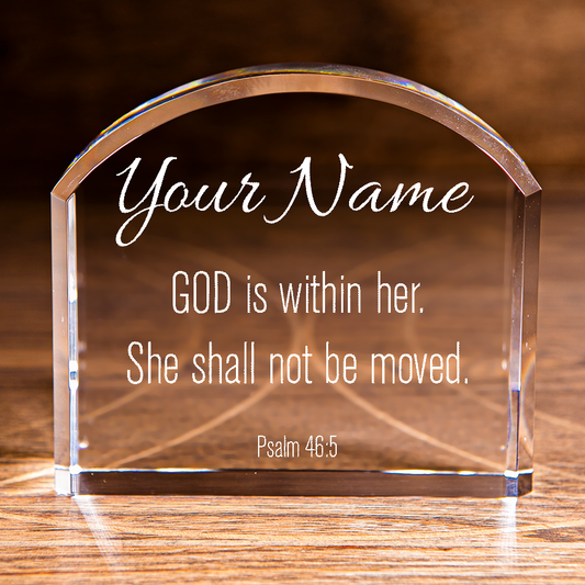 Psalm 46:5 God is Within Her Arch Top Crystal Personalized Christian Gift-Express Your Love Gifts