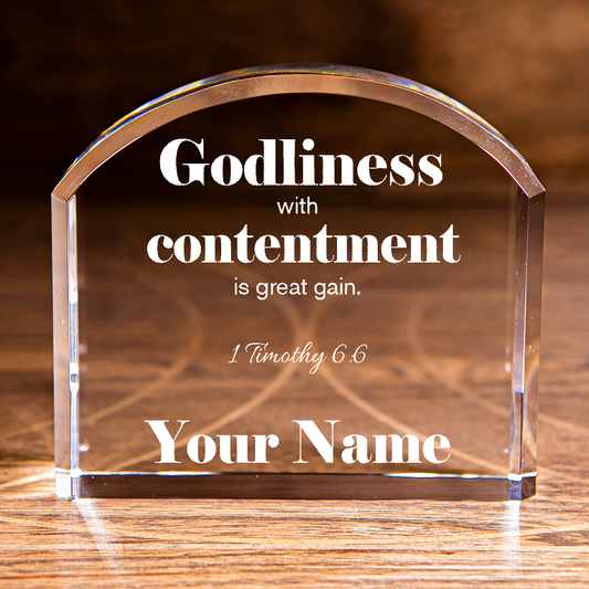 1 Timothy 6:6 Godliness Arch Top Crystal Personalized Christian Gift-Express Your Love Gifts