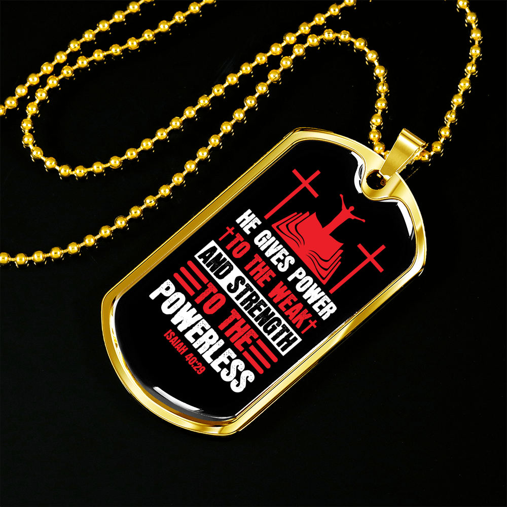 Power To The Weak Christian Necklace Stainless Steel or 18k Gold Dog Tag 24" Chain-Express Your Love Gifts