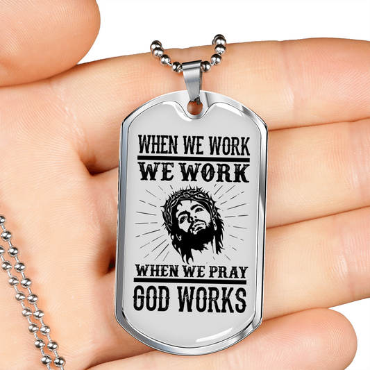 Pray God Works Christian Necklace Stainless Steel or 18k Gold Dog Tag 24" Chain-Express Your Love Gifts