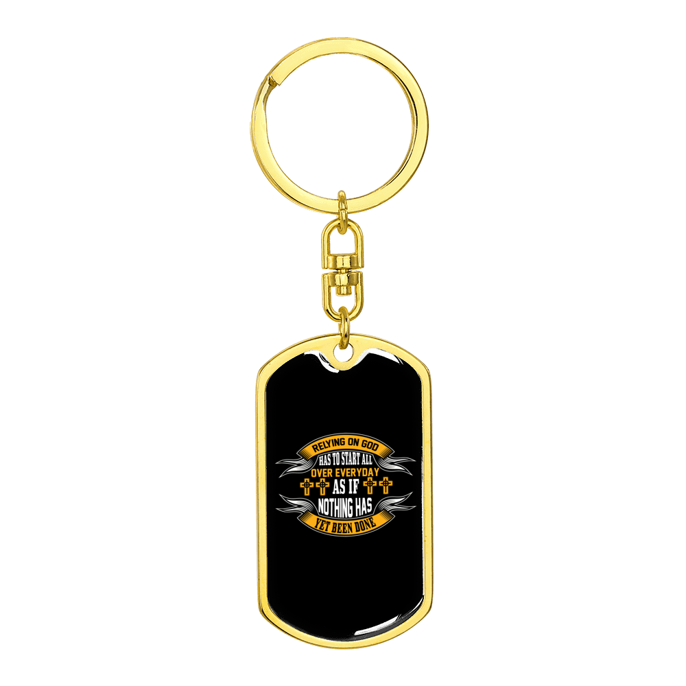Rely On God Everyday Stainless Steel or 18k Gold Premium Swivel Dog Tag Keychain