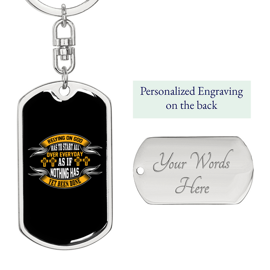 Relying On God Keychain Stainless Steel or 18k Gold Dog Tag Keyring-Express Your Love Gifts