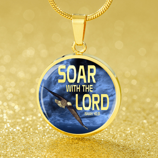 Soar Withe The Lord Isaiah 40:31 Circle Necklace Stainless Steel or 18k Gold 18-22" - Express Your Love Gifts