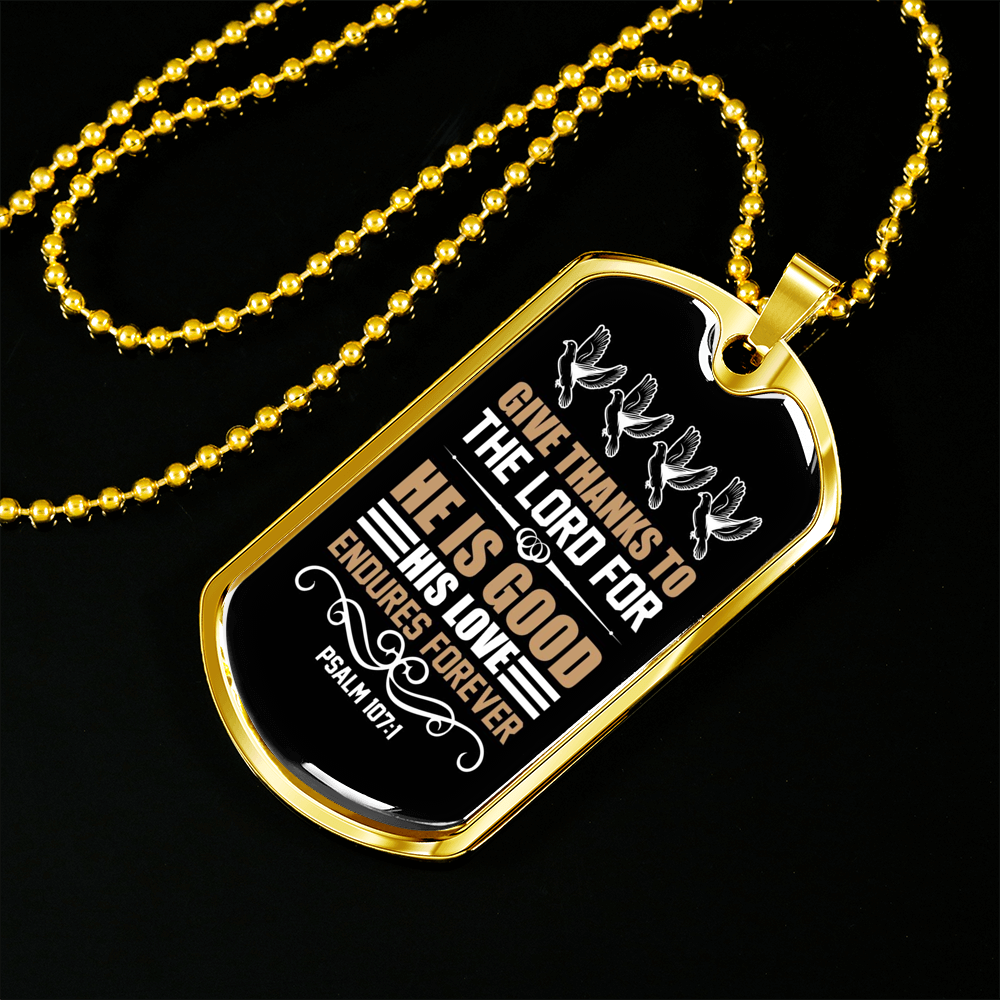 Thanks To Lord Psalm 107:1 Necklace Stainless Steel or 18k Gold Dog Tag 24"-Express Your Love Gifts