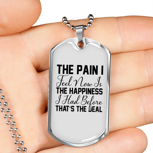 The Happiness I Had Christian Necklace Stainless Steel or 18k Gold Dog Tag 24" Chain-Express Your Love Gifts