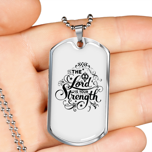 The Lord Is Your Strength Christian Necklace Stainless Steel or 18k Gold Dog Tag 24" Chain-Express Your Love Gifts