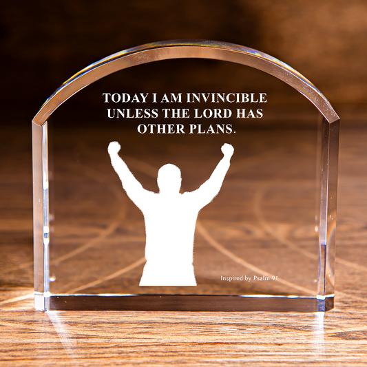 Today I am Invincible Unless the Lord Has Other Plans Arch Top Crystal Christian Gift-Express Your Love Gifts