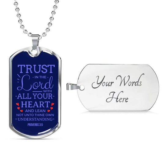 Trust God With Your Whole Heart Christian Faith Necklace Stainless Steel or 18k Gold Dog Tag w 24" Chain