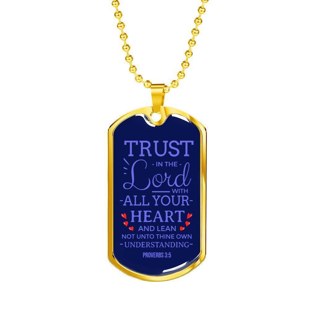 Trust God Proverbs 3:5 Necklace Stainless Steel or 18k Gold Dog Tag 24" Chain