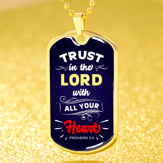 Trust In The Lord Proverbs Necklace Stainless Steel or 18k Gold Dog Tag 24" - Express Your Love Gifts