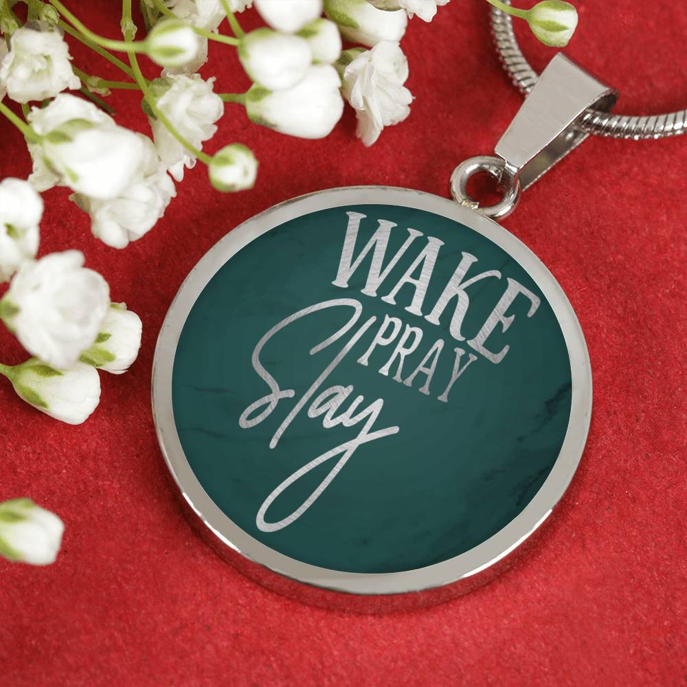 Wake Pray Slay Circle Necklace Stainless Steel or 18k Gold 18-22"-Express Your Love Gifts