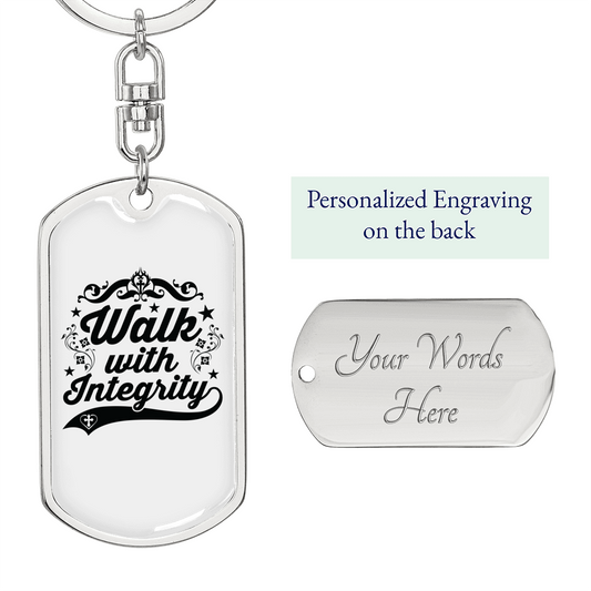 Walk With Integrity Keychain Stainless Steel or 18k Gold Dog Tag Keyring-Express Your Love Gifts