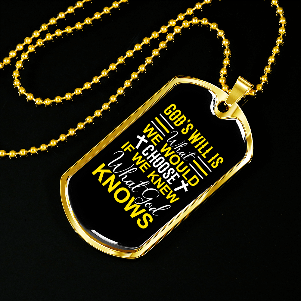 We Choose God'S Will Christian Necklace Stainless Steel or 18k Gold Dog Tag 24" Chain-Express Your Love Gifts
