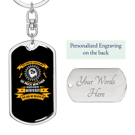 Whether We Believe God Keychain Stainless Steel or 18k Gold Dog Tag Keyring-Express Your Love Gifts
