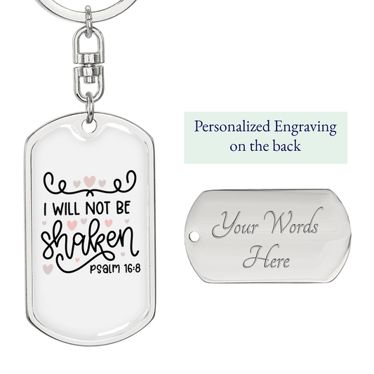 Will Not Be Shaken Psalm 16:8 Keychain Stainless Steel or 18k Gold Dog Tag Keyring-Express Your Love Gifts