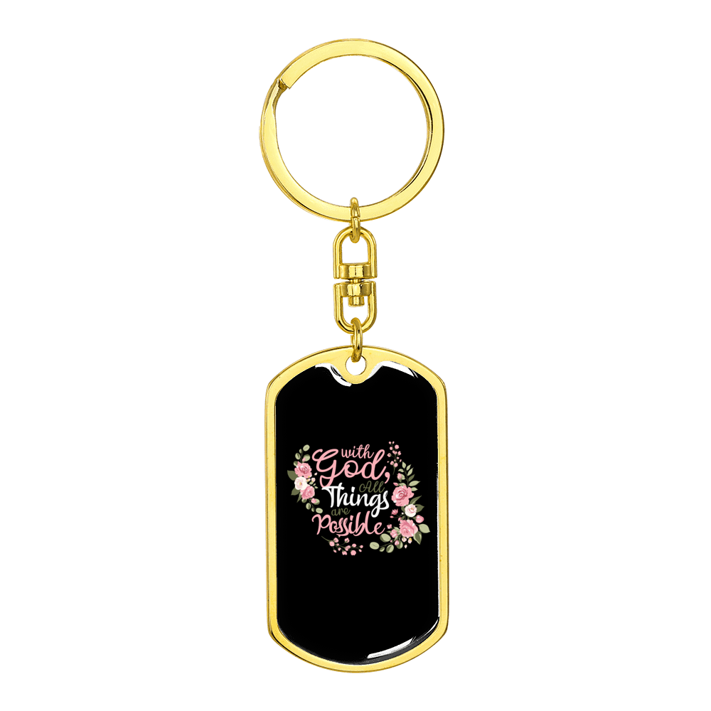 With God All Things Stainless Steel or 18k Gold Premium Swivel Dog Tag Keychain