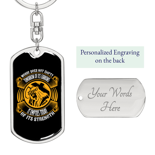Worry Does Not Empty Keychain Stainless Steel or 18k Gold Dog Tag Keyring-Express Your Love Gifts