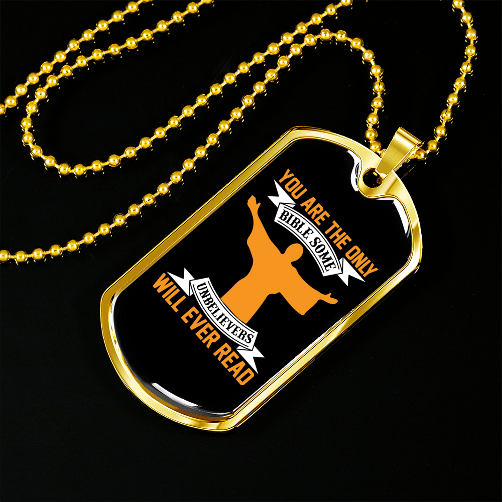 You Are The Only Bible Christian Necklace Stainless Steel or 18k Gold Dog Tag 24" Chain-Express Your Love Gifts