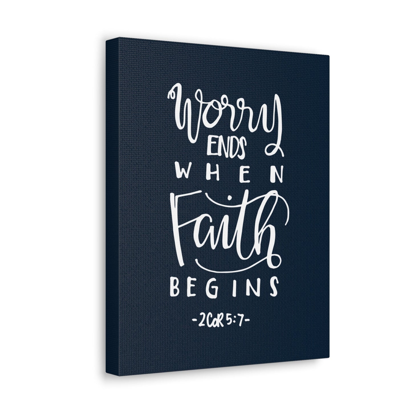 Worry Ends When Faith 2 Corinthians 5:7 Bible Verse Canvas Christian Wall Art Ready To Hang-Express Your Love Gifts