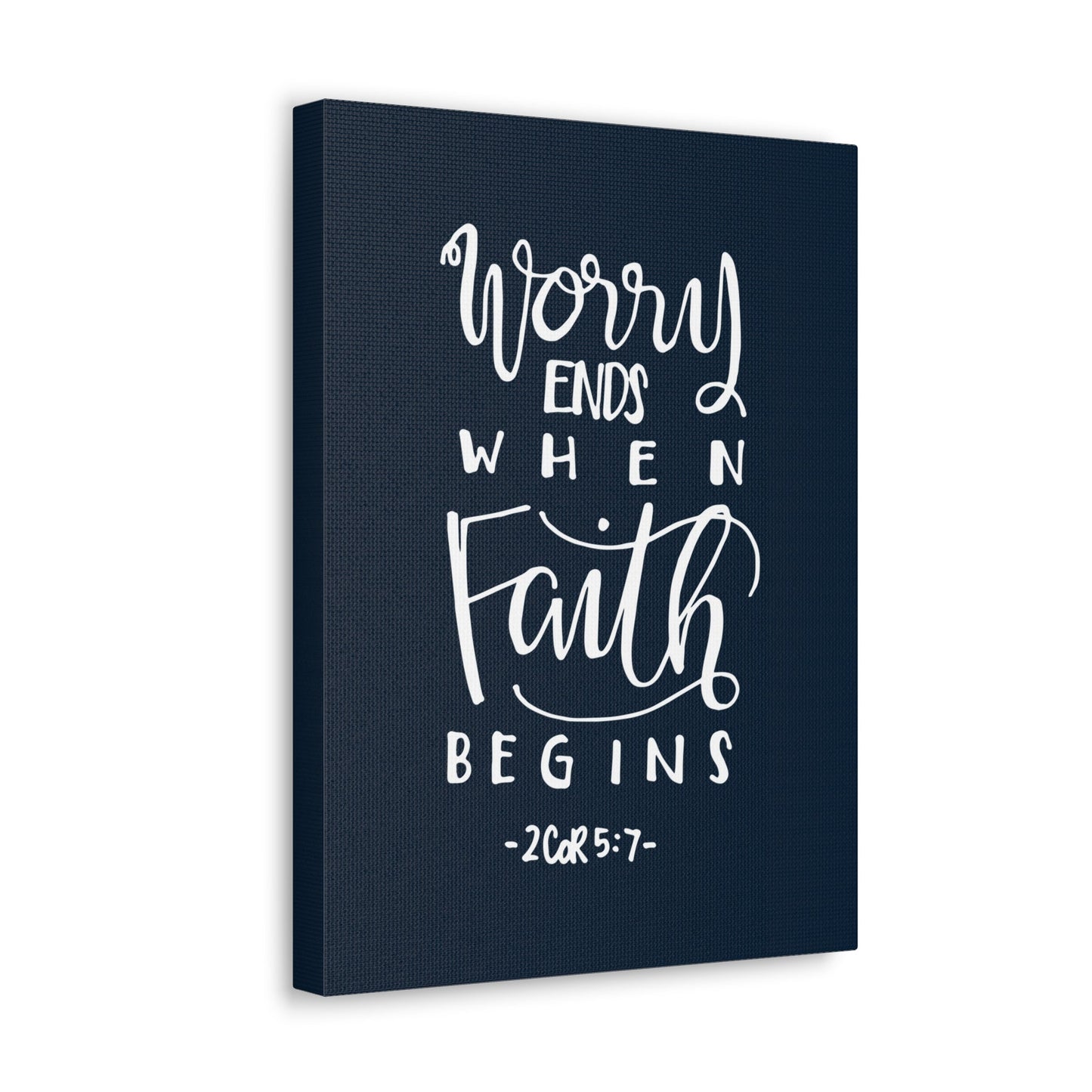 Worry Ends When Faith 2 Corinthians 5:7 Bible Verse Canvas Christian Wall Art Ready To Hang-Express Your Love Gifts