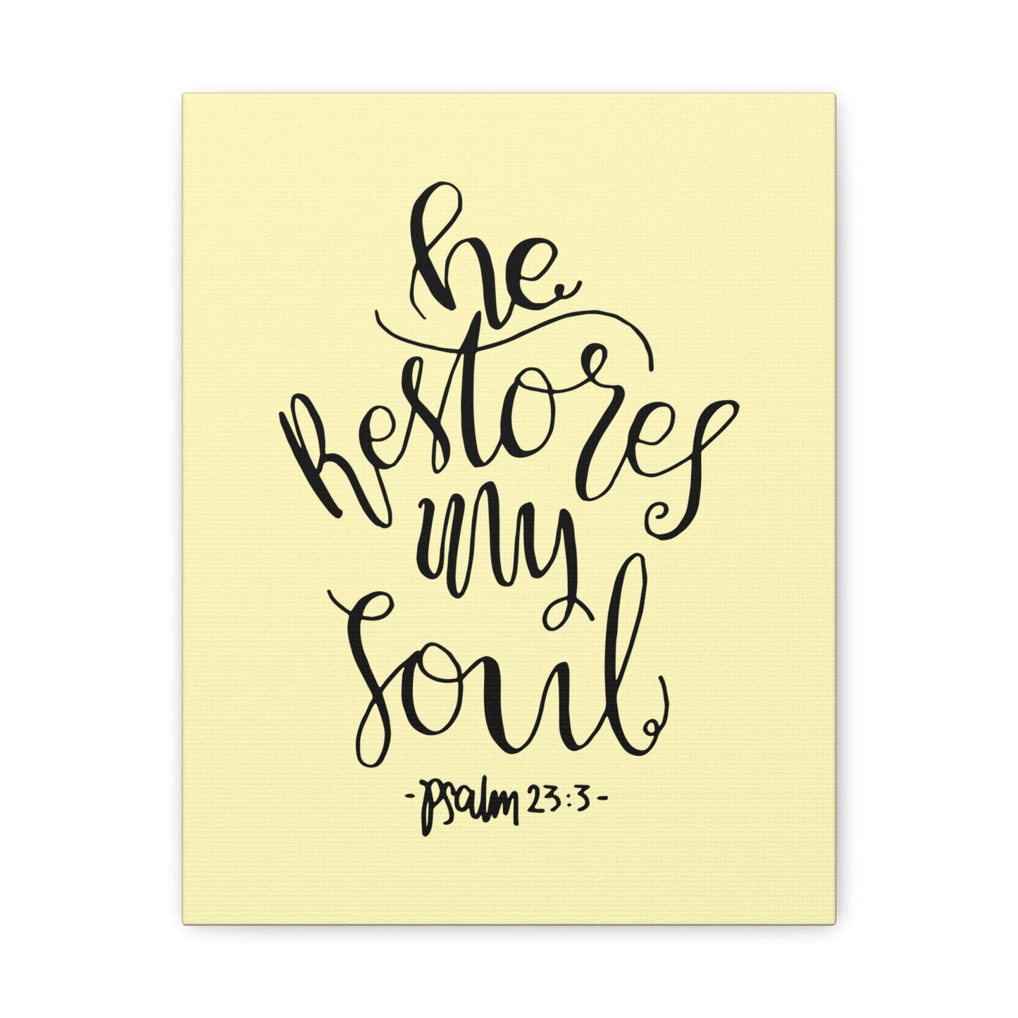 He Restores My Soul Psalm 23:3 Bible Verse Canvas Christian Wall Art Ready To Hang-Express Your Love Gifts