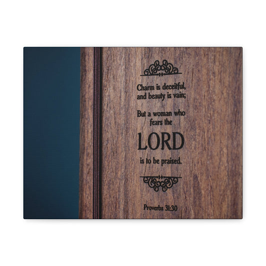 Scripture Walls To Be Praised Proverbs 31:30 Bible Verse Canvas Christian Wall Art Ready to Hang-Express Your Love Gifts