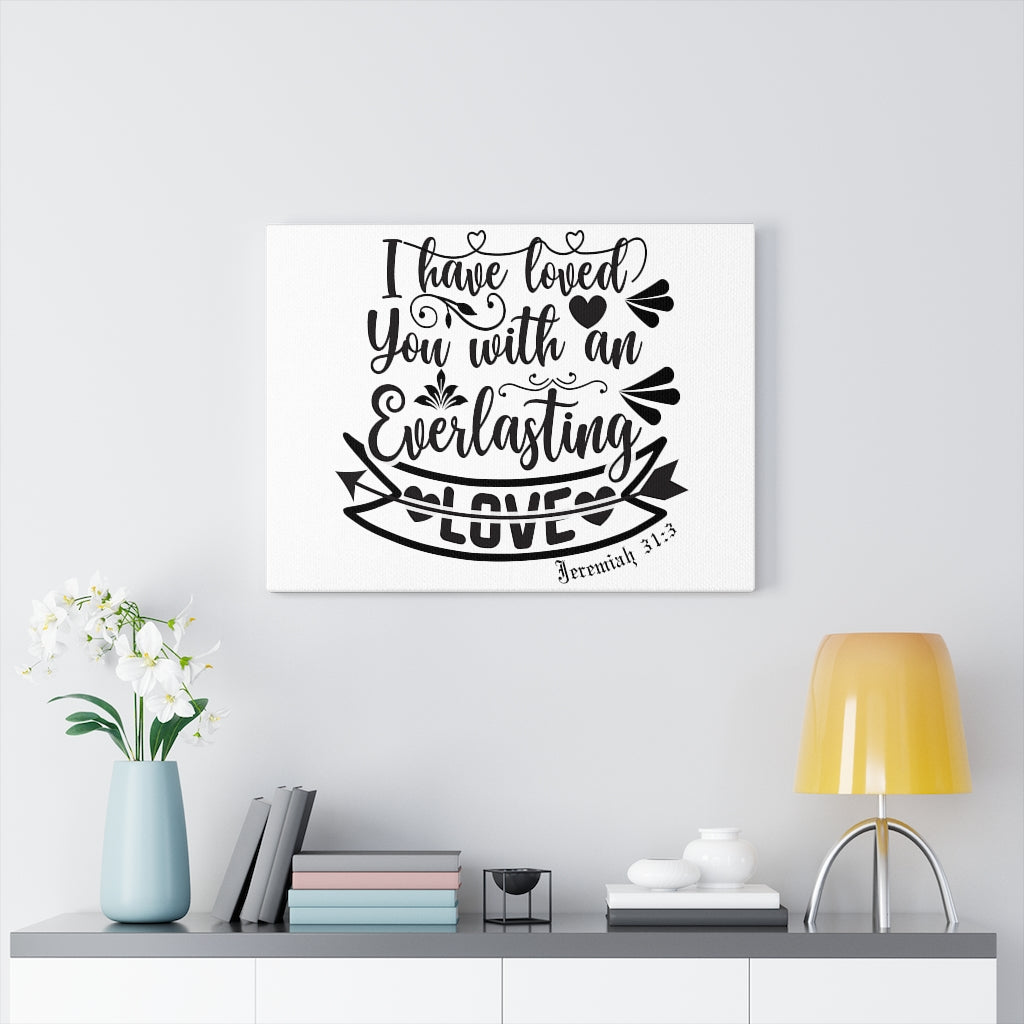 Scripture Walls An Everlasting Love Jeremiah 31:3 Bible Verse Canvas Christian Wall Art Ready to Hang Unframed-Express Your Love Gifts