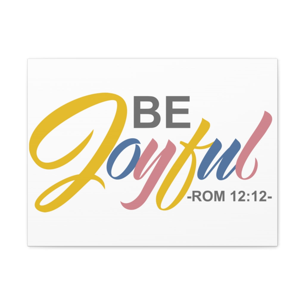 Be Joyful Romans 12:12 Christian Wall Art Bible Verse Print Ready To Hang Unframed-Express Your Love Gifts