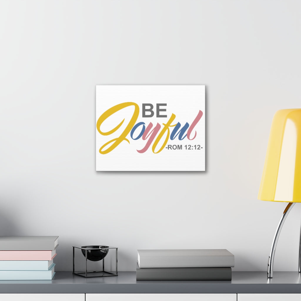 Be Joyful Romans 12:12 Christian Wall Art Bible Verse Print Ready To Hang Unframed-Express Your Love Gifts