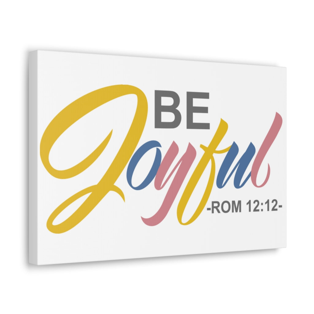 Be Joyful Romans 12:12 Christian Wall Art Bible Verse Print Ready To Hang Unframed-Express Your Love Gifts