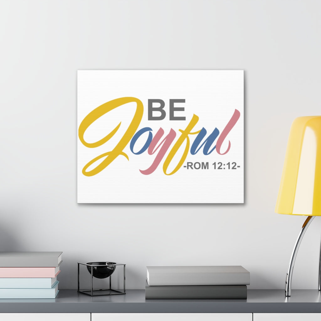 Be Joyful Romans 12:12 Christian Wall Art Bible Verse Print Ready To Hang Unframed-Express Your Love Gifts