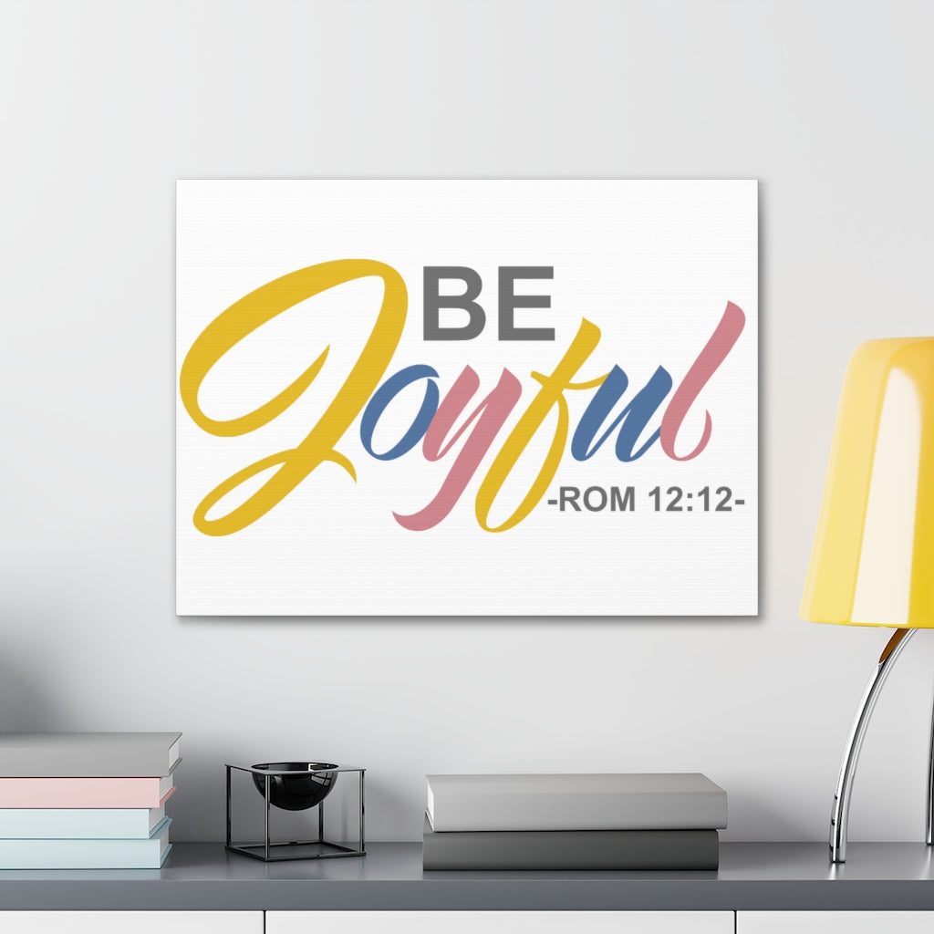 Be Joyful Romans 12:12 Christian Wall Art Bible Verse Print Ready To Hang Unframed-Express Your Love Gifts