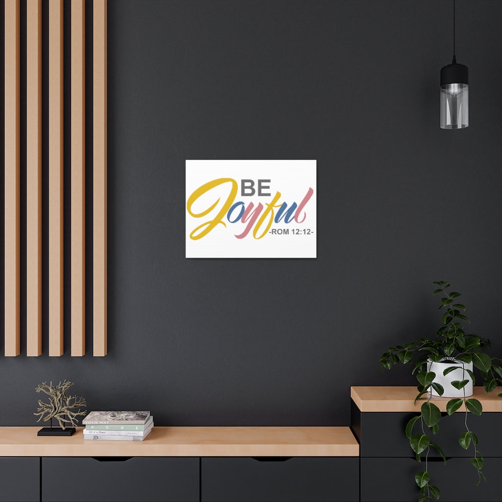 Be Joyful Romans 12:12 Christian Wall Art Bible Verse Print Ready To Hang Unframed-Express Your Love Gifts