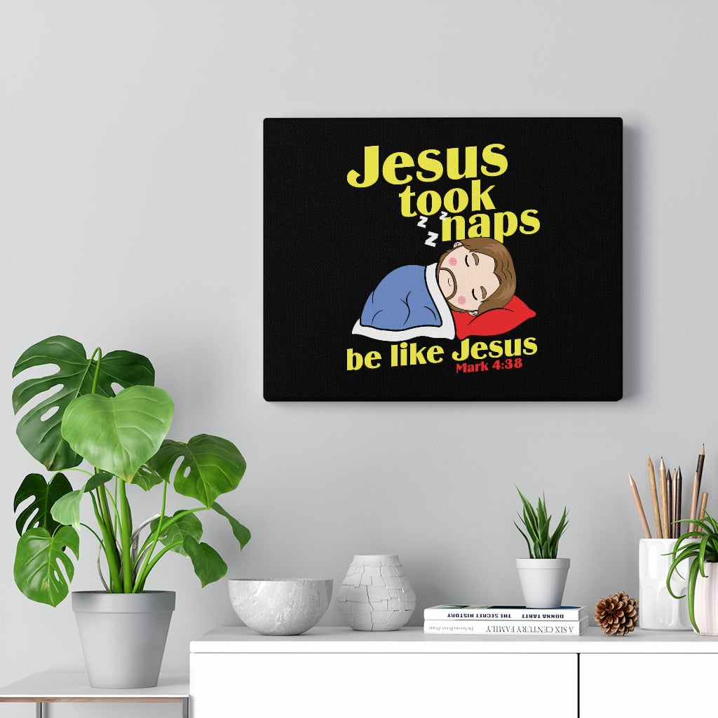Be Like Jesus Mark 4:38 Bible Verse Canvas Christian Wall Art Ready to Hang Unframed-Express Your Love Gifts