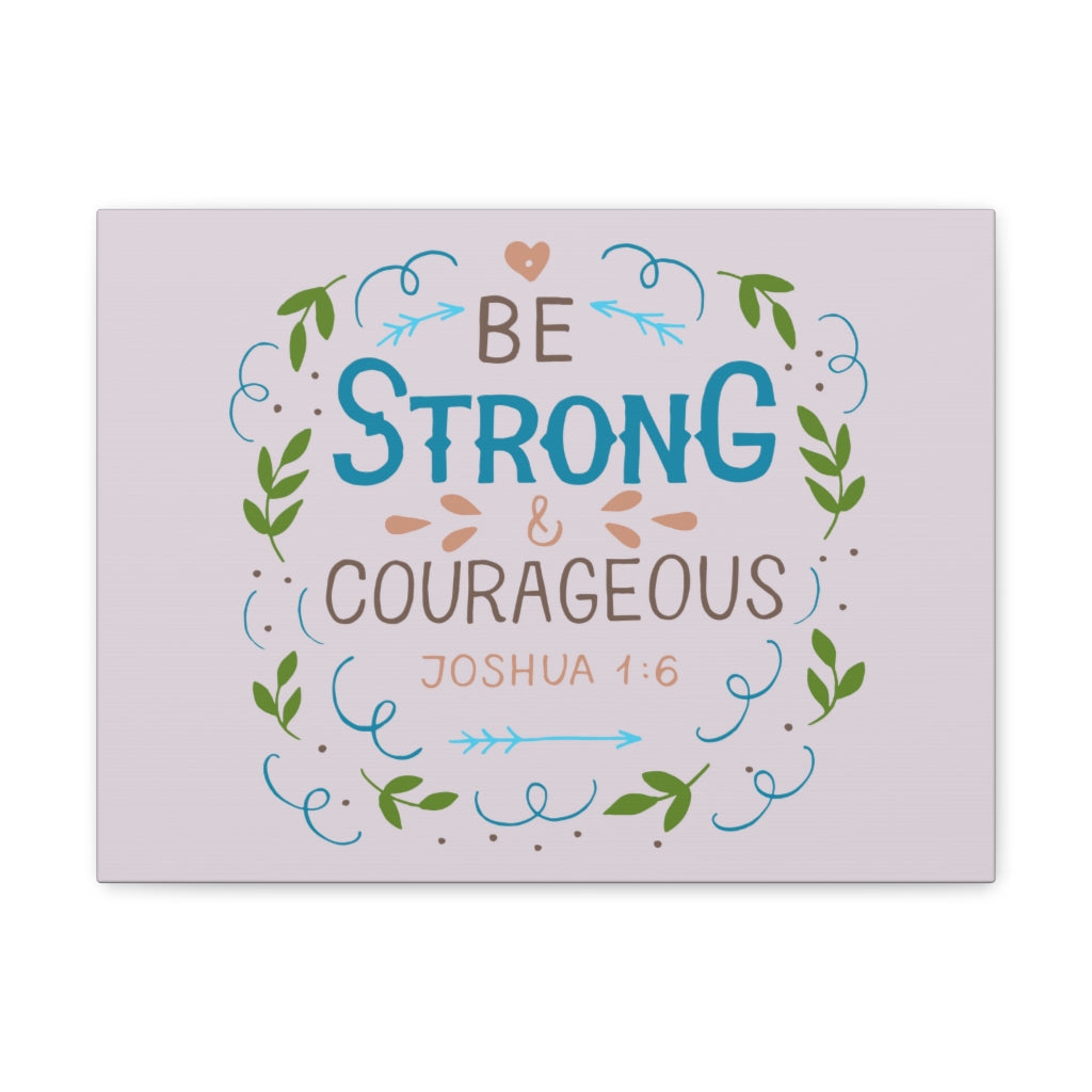 Be Strong And Courageous Joshua 1:6 Christian Wall Art Bible Verse Print Ready To Hang Unframed-Express Your Love Gifts