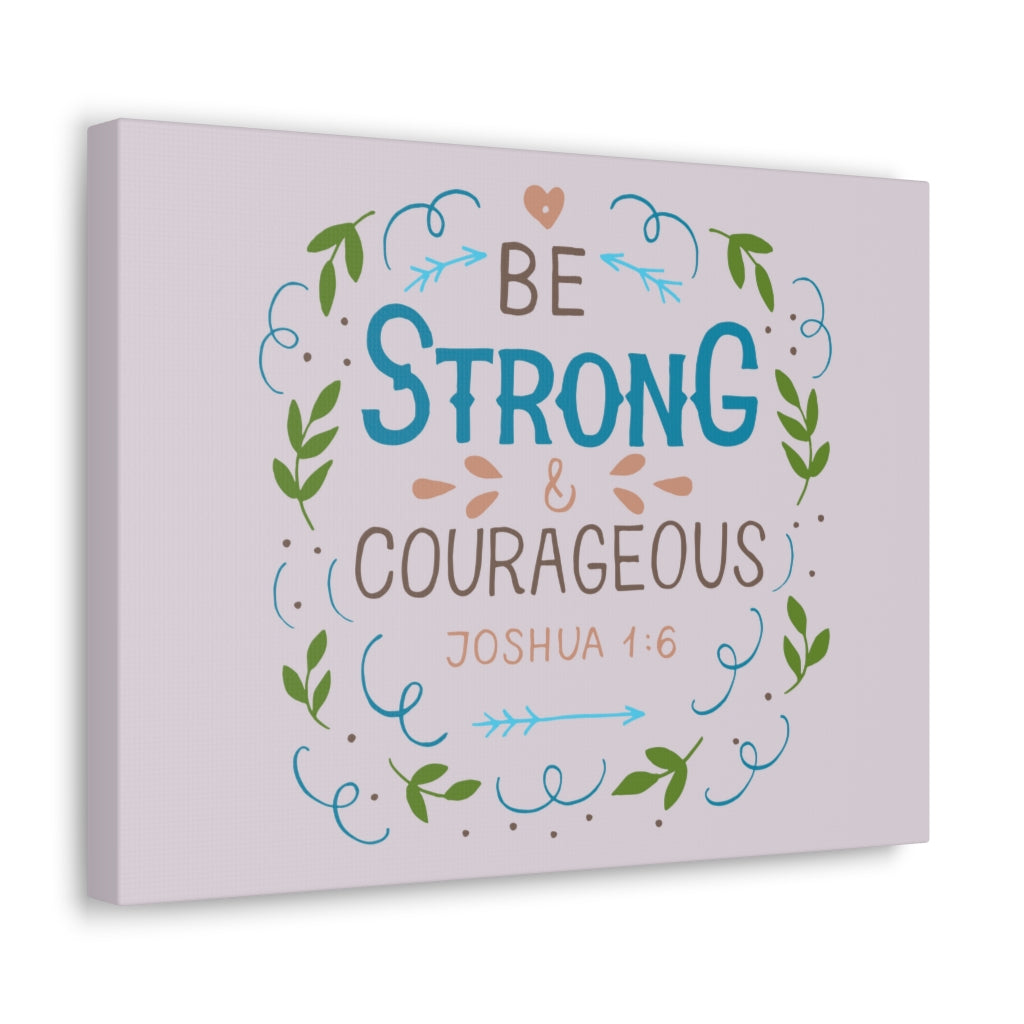 Be Strong And Courageous Joshua 1:6 Christian Wall Art Bible Verse Print Ready To Hang Unframed-Express Your Love Gifts