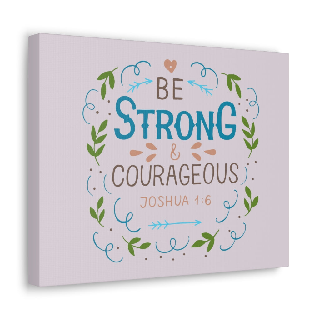 Be Strong And Courageous Joshua 1:6 Christian Wall Art Bible Verse Print Ready To Hang Unframed-Express Your Love Gifts
