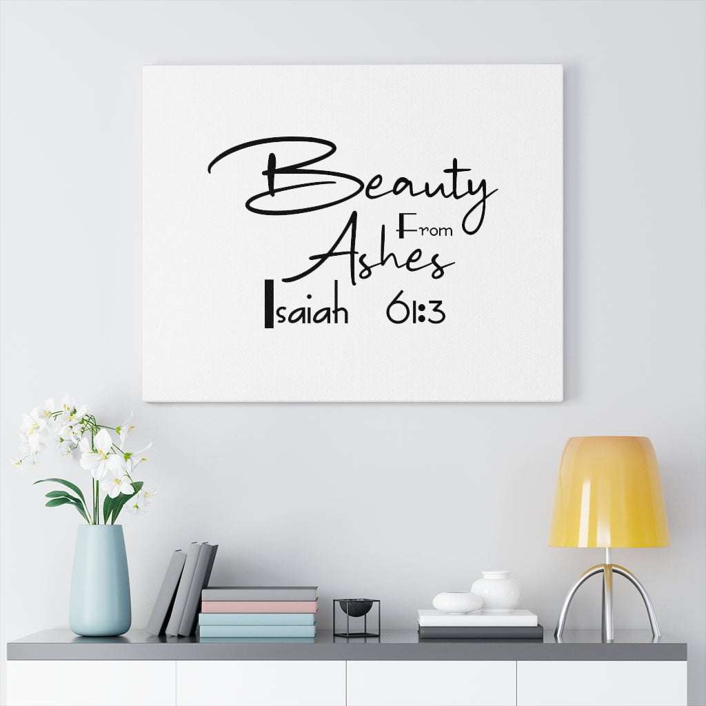 Beauty From Ashes Isaiah 61:3 Bible Verse Canvas Christian Wall Art Ready to Hang Unframed-Express Your Love Gifts