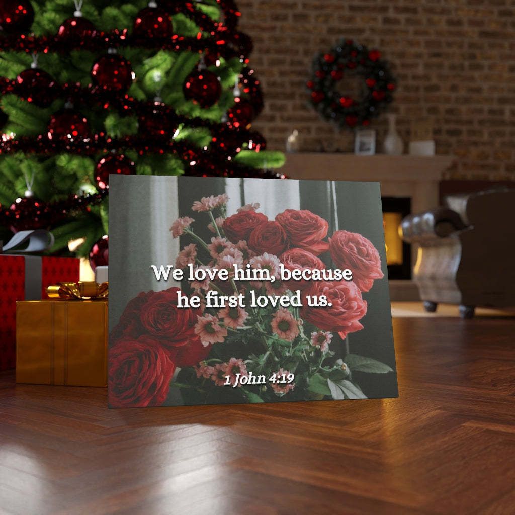Because He First Loved Us 1 John 4:19 Bible Verse Canvas Christian Wall Art Ready to Hang Unframed-Express Your Love Gifts
