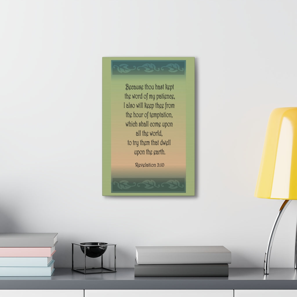 Scripture Walls Because Thou Hast Kept Revelation 3:10 Bible Verse Canvas Christian Wall Art Ready To Hang Unframed-Express Your Love Gifts