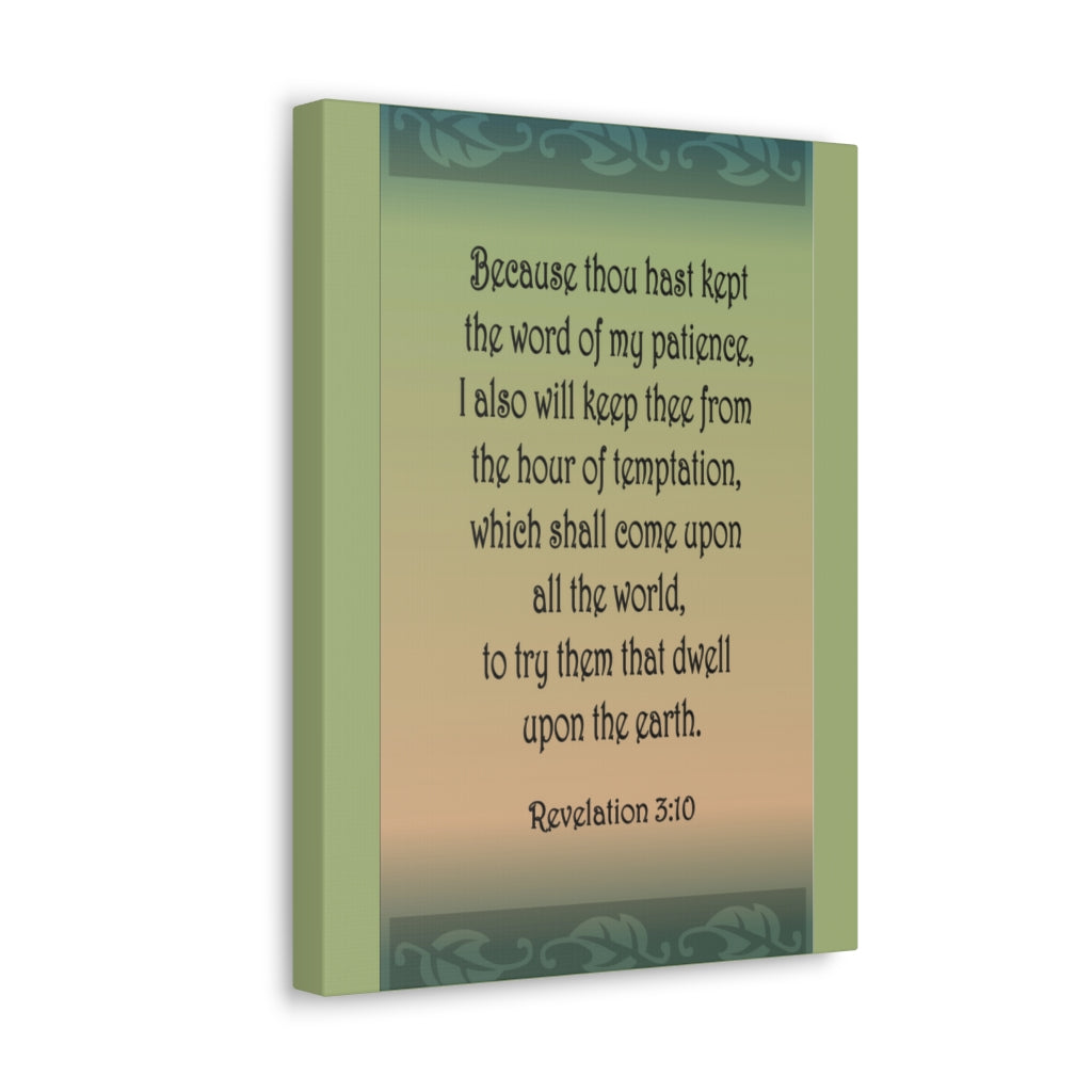 Scripture Walls Because Thou Hast Kept Revelation 3:10 Bible Verse Canvas Christian Wall Art Ready To Hang Unframed-Express Your Love Gifts