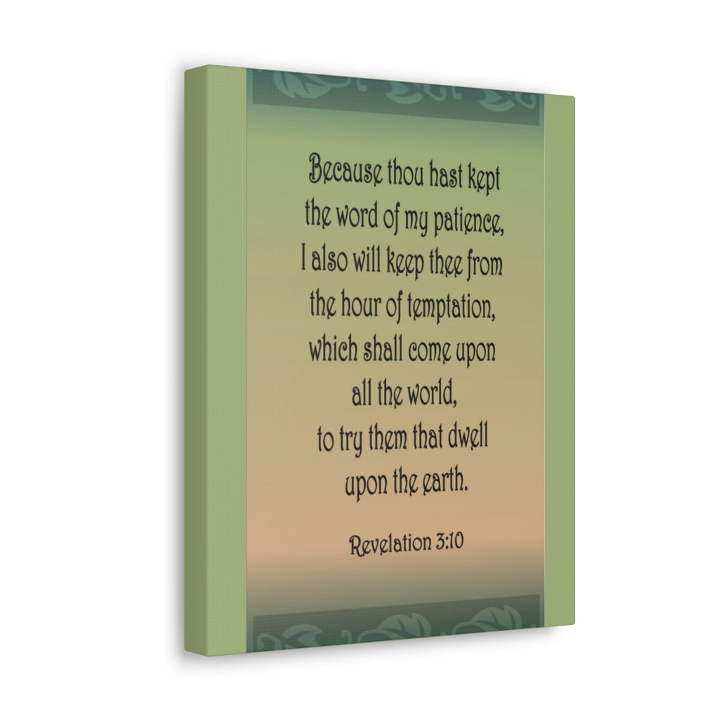 Scripture Walls Because Thou Hast Kept Revelation 3:10 Bible Verse Canvas Christian Wall Art Ready To Hang Unframed-Express Your Love Gifts