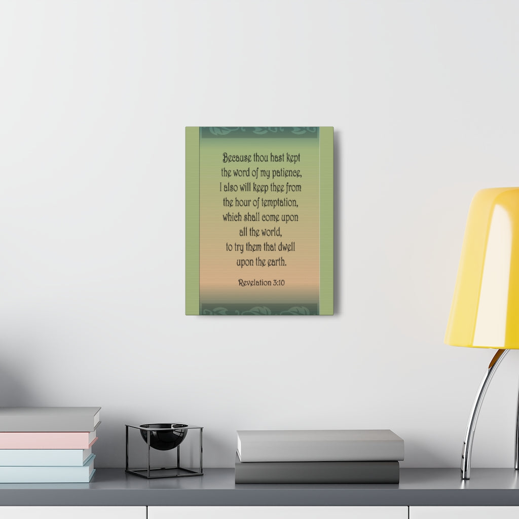 Scripture Walls Because Thou Hast Kept Revelation 3:10 Bible Verse Canvas Christian Wall Art Ready To Hang Unframed-Express Your Love Gifts