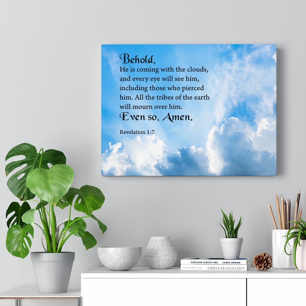 Scripture Walls Behold He is Coming With The Clouds Revelation 1:7 Wall Art Christian Home Decor Unframed-Express Your Love Gifts