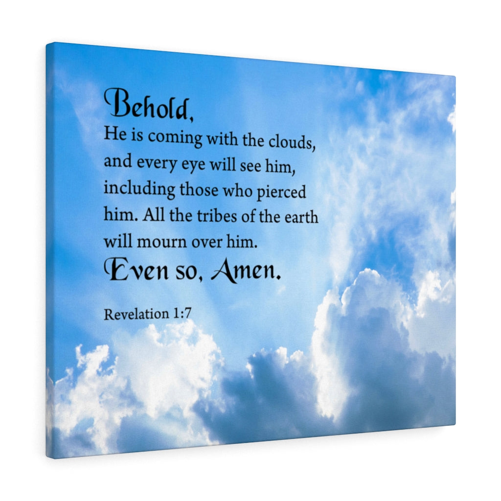 Scripture Walls Behold He is Coming With The Clouds Revelation 1:7 Wall Art Christian Home Decor Unframed-Express Your Love Gifts
