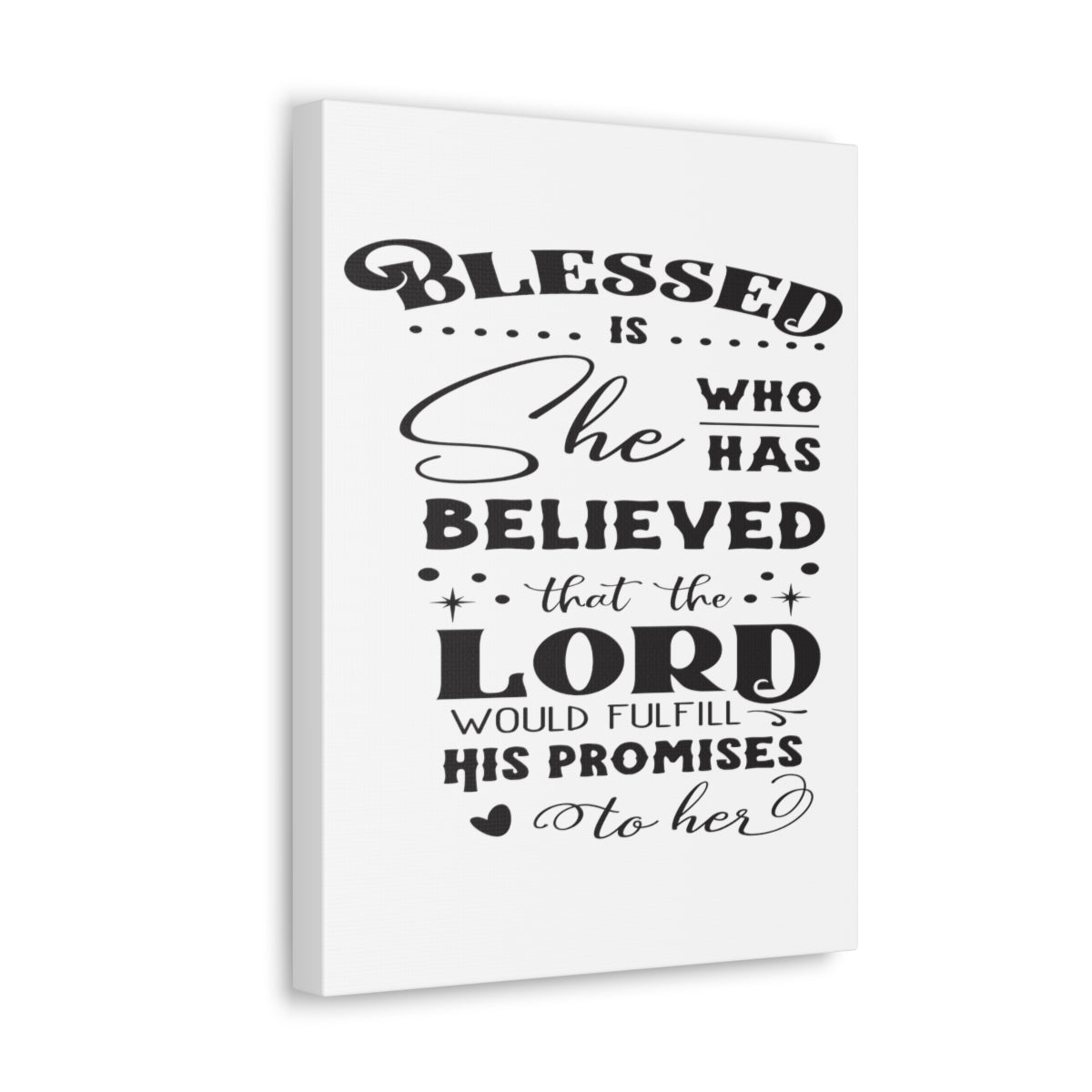 Scripture Walls Blessed Is Who Luke 1:45 Christian Wall Art Print Ready to Hang Unframed-Express Your Love Gifts