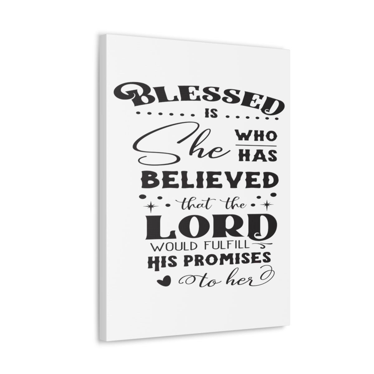 Scripture Walls Blessed Is Who Luke 1:45 Christian Wall Art Print Ready to Hang Unframed-Express Your Love Gifts