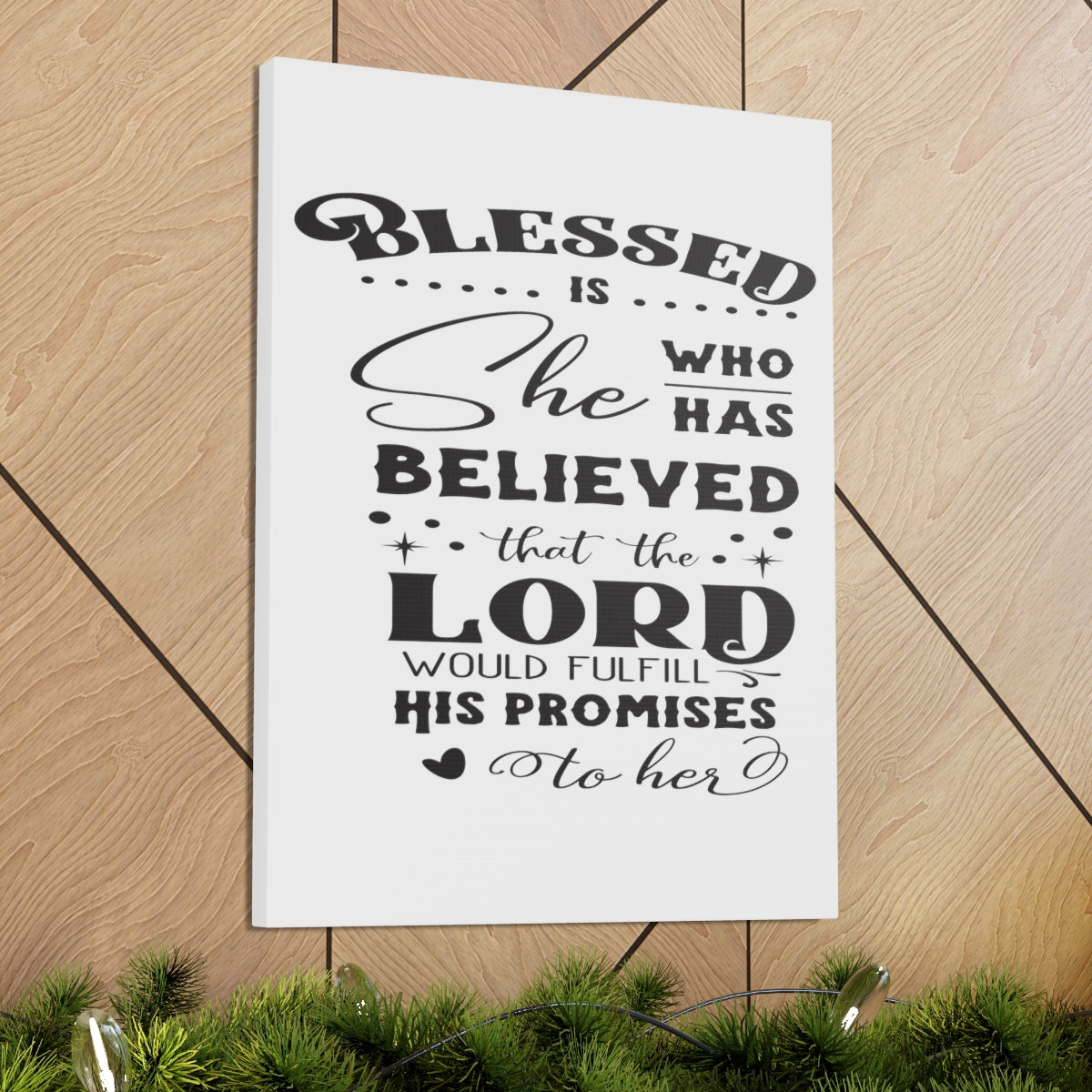 Scripture Walls Blessed Is Who Luke 1:45 Christian Wall Art Print Ready to Hang Unframed-Express Your Love Gifts