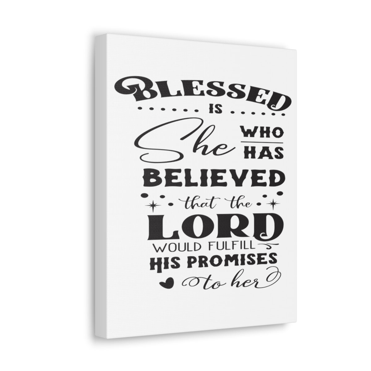 Scripture Walls Blessed Is Who Luke 1:45 Christian Wall Art Print Ready to Hang Unframed-Express Your Love Gifts