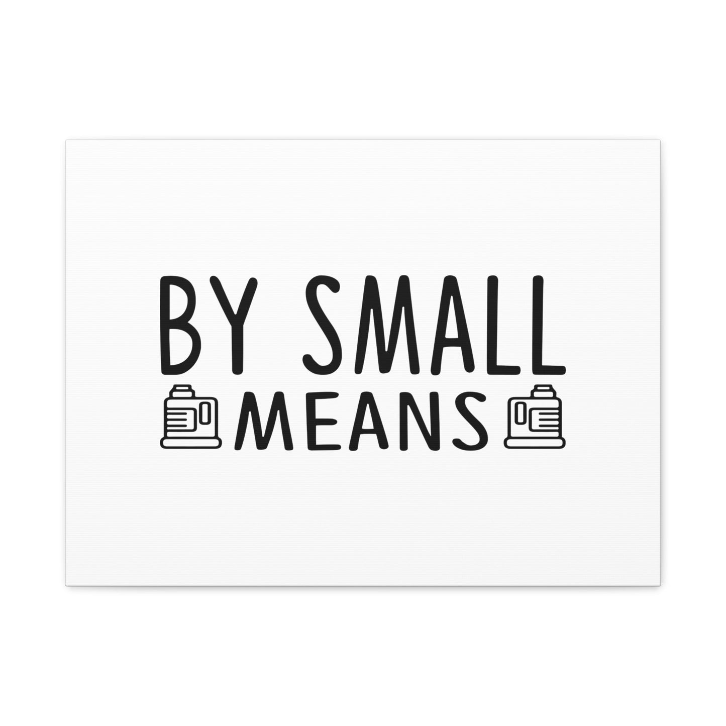 By Small Means Luke 16:10 Christian Wall Art Bible Verse Print Ready to Hang Unframed-Express Your Love Gifts